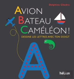 Bertrand.pt - Avion, Bateau, Caméléon ! Dessine Les Lettres Avec Ton Doigt