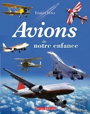 Avions De Notre Enfance