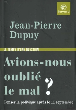 Bertrand.pt - Avions-Nous Oublie Le Mal ; Penser La Politique Apres Le 11 Septembre