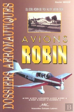 Bertrand.pt - Avions Robin ; Du Jodel-Robin De 1957 Au Dr 500 De 2000