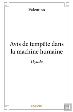 Bertrand.pt - Avis De Tempête Dans La Machine Humaine : Dyade