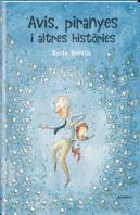 Avis, Piranyes I Altres Històries