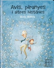 Avis, Piranyes I Altres Històries