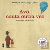 Avô, Conta-me Outra Vez