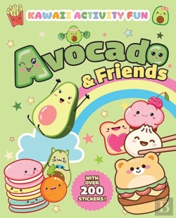 Bertrand.pt - Avocado & Friends: Kawaii Activity Fun (With Over 200 Stickers!)