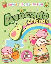 Avocado & Friends: Kawaii Activity Fun (With Over 200 Stickers!)