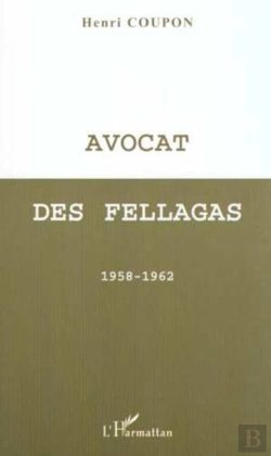 Bertrand.pt - Avocat Des Fellagas 1958-1962