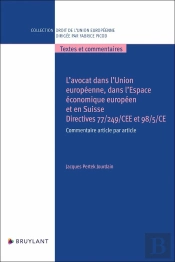 Avocats Dans L'Union Européenne, Dans L'Espace Économique Européen Et En Suisse : Directives 77/249