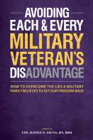 Avoiding Each & Every Military Veteran'S Dis-Advantage