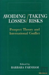 Avoiding Losses/Taking Risks