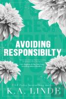 Avoiding Responsibility (Special Edition Hardcover)