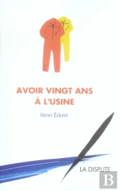 Avoir 20 Ans À L'Usine