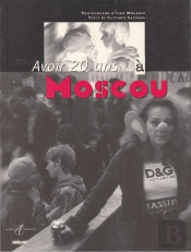 Avoir 20 Ans A Moscou