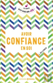 Avoir Confiance En Soi