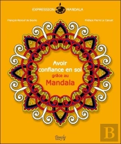 Avoir Confiance En Soi Grâce Au Mandala