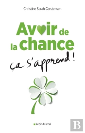 Avoir De La Chance, Ça S'Apprend !