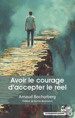Bertrand.pt - Avoir Le Courage D'Accepter Le Réel