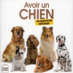 Bertrand.pt - Avoir Un Chien 150 Questions - Reponses