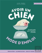 Avoir Un Chien, Mode D'Emploi