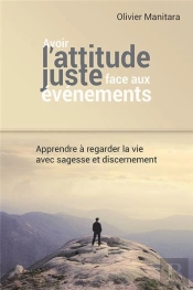 Avoir Une Attitude Juste Face Aux Événements