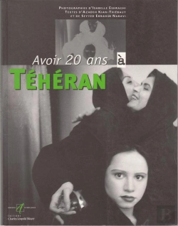 Bertrand.pt - Avoir Vingt Ans A Teheran