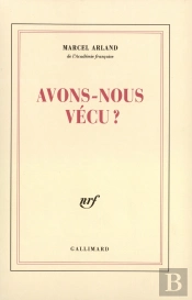 Avons-Nous Vécu ?