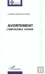 Avortement L'Impossible Avenir