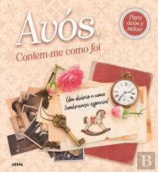 Avós, Contem-me como Foi