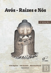Avós - Raízes e Nós