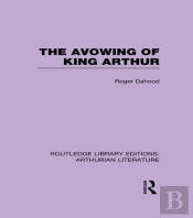 Avowing Of King Arthur