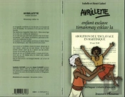 Avrillette, Enfant Esclave