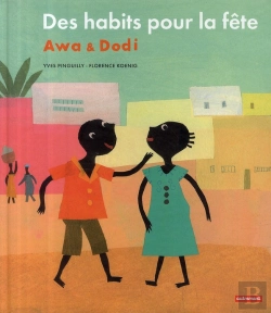 Bertrand.pt - Awa & Dodi T.1 ; Des Habits Pour La Fête
