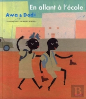 Awa & Dodi T.2 ; En Allant À L'École