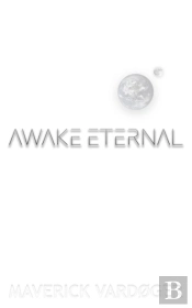 Awake Eternal