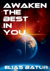 Awaken The Best In You