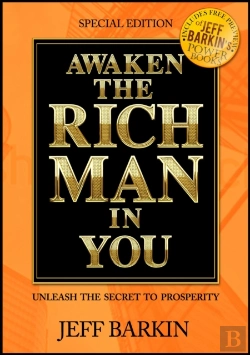 Bertrand.pt - Awaken The Rich Man In You: Unleash The Secret To Prosperity