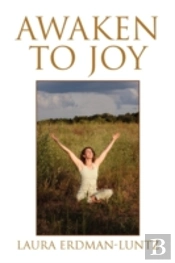 Awaken To Joy