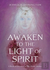 Awaken To The Light Of Spirit