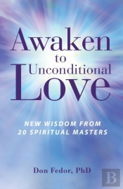 Awaken To Unconditional Love