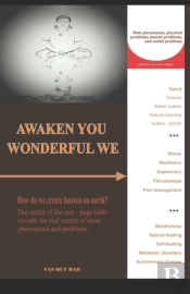 Awaken You Wonderful We: How Do We Creat