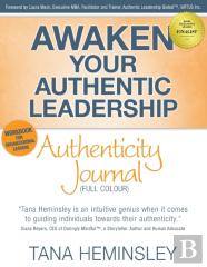 Awaken Your Authentic Leadership - Authenticity Journal (Full Colour)