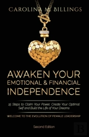 Awaken Your Emotional And Financial Independence