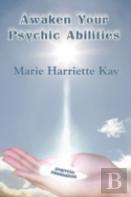 Awaken Your Psychic Abilities
