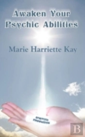 Awaken Your Psychic Abilities