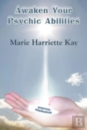 Awaken Your Psychic Abilities