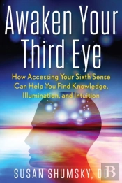 Awaken Your Third Eye