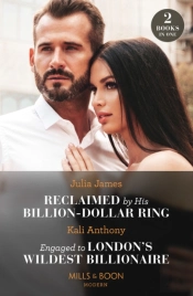 Awakened By Her Ultra-Rich Enemy / Engaged To London'S Wildest Billionaire