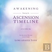 Awakening: Entering The Ascension Timeli