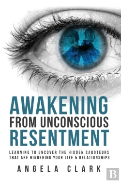 Bertrand.pt - Awakening From Unconscious Resentment