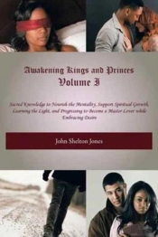 Awakening Kings And Princes Volume I